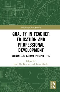 Quality In Teacher Education And Professional Development: Chinese And German Perspectives