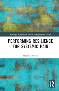Couverture_Performing Resilience For Systemic Pain