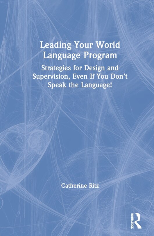 Front cover_Leading Your World Language Program