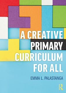 Front cover_A Creative Primary Curriculum For All