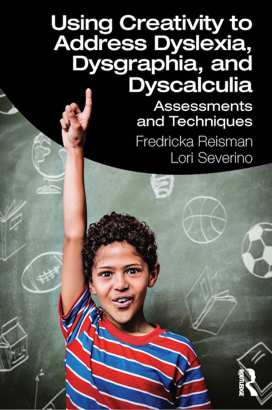 Couverture_Using Creativity To Address Dyslexia, Dysgraphia, And Dyscalculia
