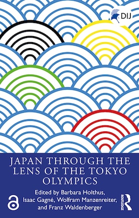 Japan Through The Lens Of The Tokyo Olympics Open Access