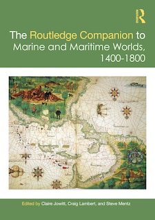 Front cover_Routledge Companion to Marine and Maritime Worlds 1400-1800