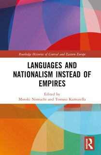 Front cover_Languages and Nationalism Instead of Empires