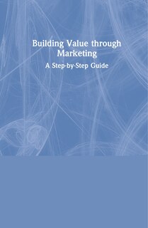 Front cover_Building Value Through Marketing