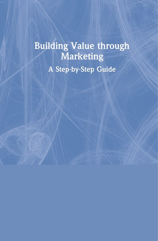 Front cover_Building Value Through Marketing