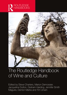 Front cover_The Routledge Handbook Of Wine And Culture