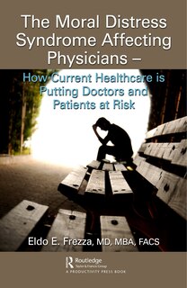 Front cover_The Moral Distress Syndrome Affecting Physicians