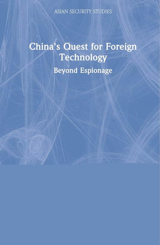 Couverture_China's Quest For Foreign Technology