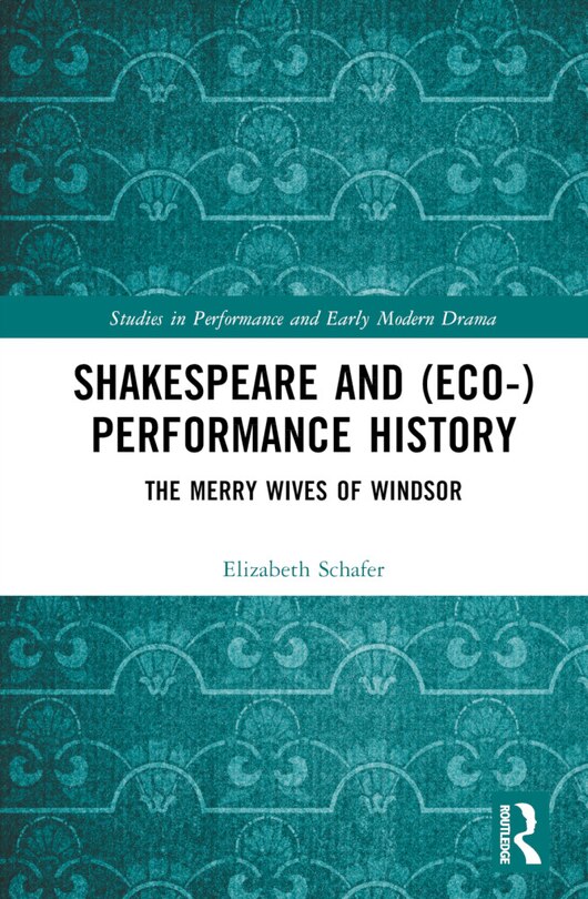 Front cover_Shakespeare and (Eco-)Performance History