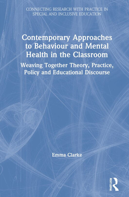 Front cover_Contemporary Approaches To Behaviour And Mental Health In The Classroom