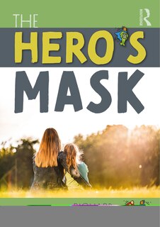 Front cover_The Hero's Mask