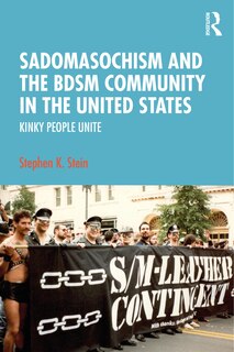 Couverture_Sadomasochism and the BDSM Community in the United States