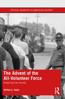 Couverture_The Advent of the All-Volunteer Force