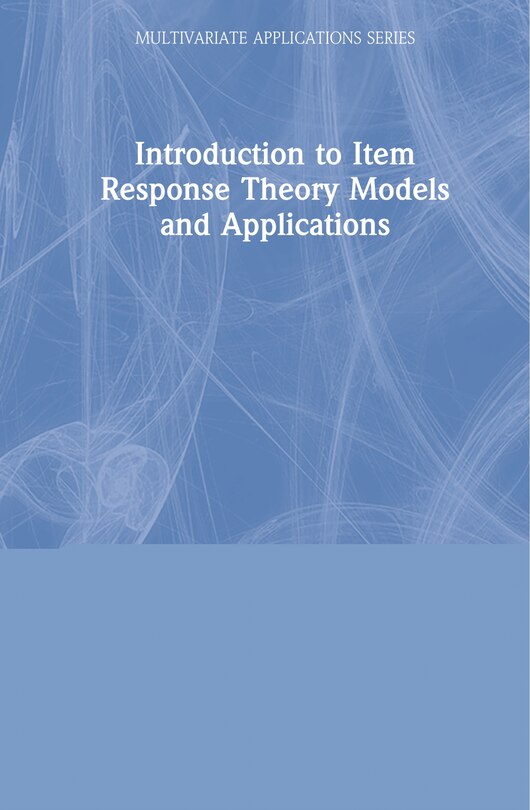 Front cover_Introduction To Item Response Theory Models And Applications