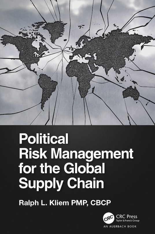 Front cover_Political Risk Management For The Global Supply Chain
