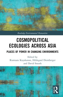 Couverture_Cosmopolitical Ecologies Across Asia