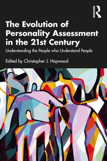 Front cover_The Evolution Of Personality Assessment In The 21st Century
