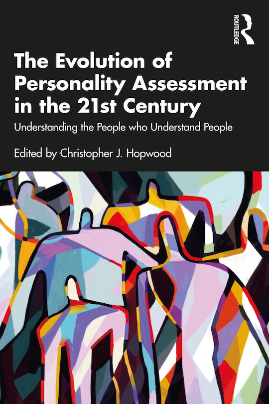 Front cover_The Evolution Of Personality Assessment In The 21st Century