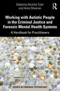 Front cover_Working With Autistic People In The Criminal Justice And Forensic Mental Health Systems