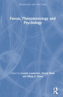 Front cover_Fanon, Phenomenology, And Psychology