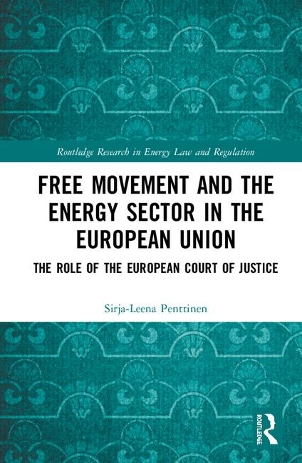Couverture_Free Movement And The Energy Sector In The European Union