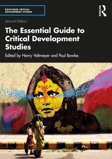 The Essential Guide To Critical Development Studies