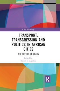 Couverture_Transport, Transgression And Politics In African Cities