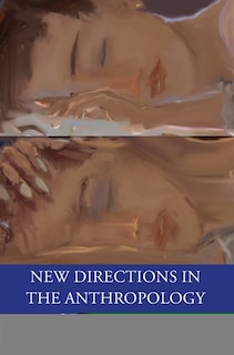 Front cover_New Directions In The Anthropology Of Dreaming