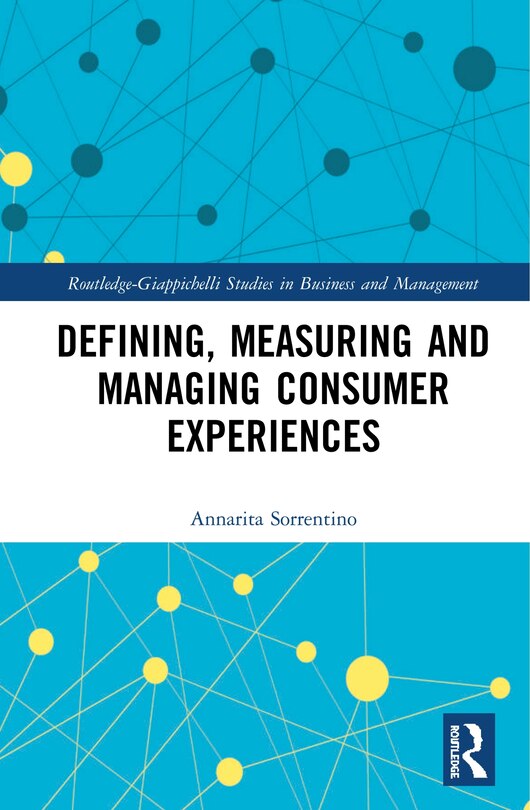 Front cover_Defining, Measuring And Managing Consumer Experiences