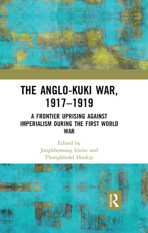 Front cover_Anglo-Kuki War, 1917-1919