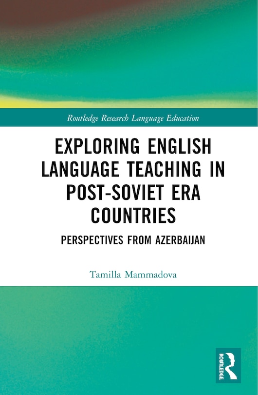 Couverture_Exploring English Language Teaching In Post-soviet Era Countries