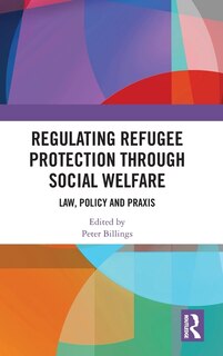 Front cover_Regulating Refugee Protection Through Social Welfare