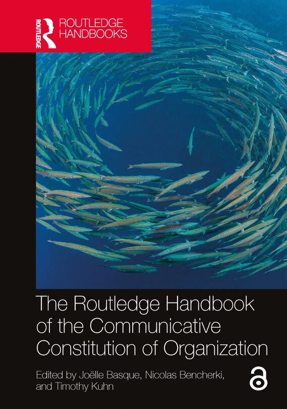 Front cover_The Routledge Handbook of the Communicative Constitution of Organization