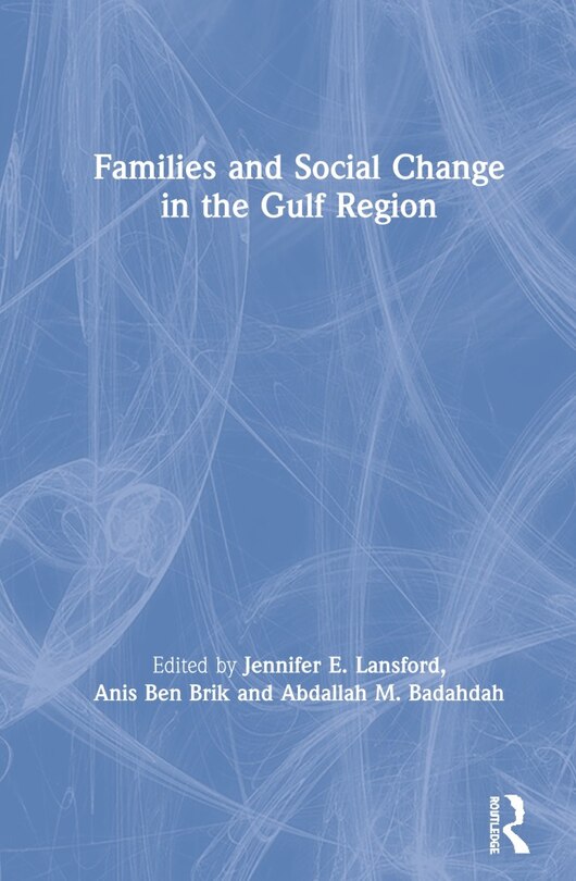 Couverture_Families And Social Change In The Gulf Region