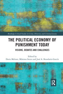 Front cover_The Political Economy Of Punishment Today