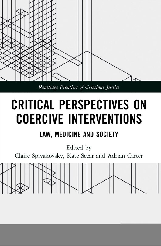 Front cover_Critical Perspectives On Coercive Interventions