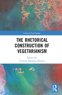 Couverture_The Rhetorical Construction of Vegetarianism