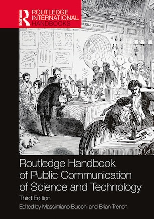 Routledge Handbook Of Public Communication Of Science And Technology