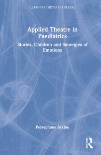 Couverture_Applied Theatre in Paediatrics