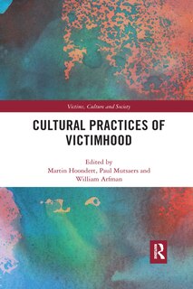 Front cover_Cultural Practices Of Victimhood