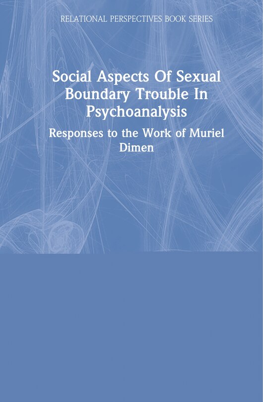 Front cover_Social Aspects Of Sexual Boundary Trouble In Psychoanalysis