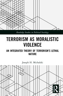 Front cover_Terrorism as Moralistic Violence