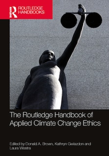 Front cover_The Routledge Handbook of Applied Climate Change Ethics
