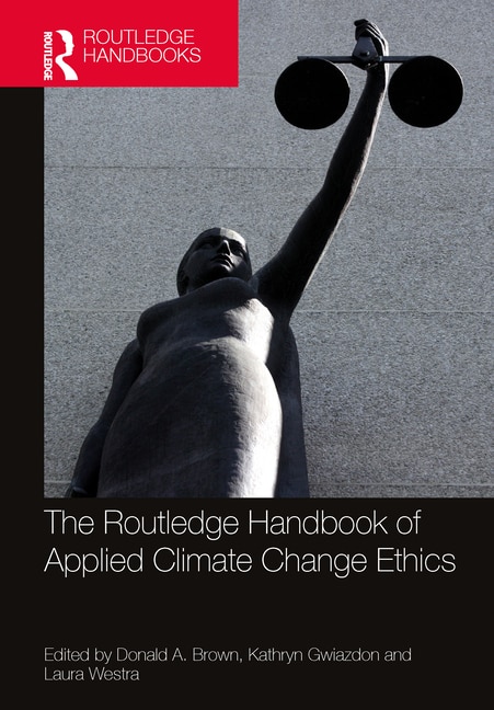 Front cover_The Routledge Handbook of Applied Climate Change Ethics