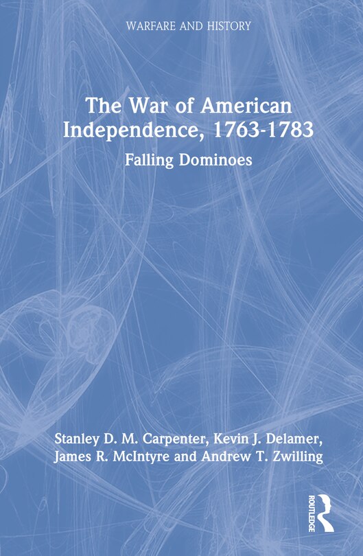 Front cover_The War of American Independence, 1763-1783