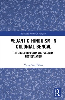 Couverture_Vedantic Hinduism In Colonial Bengal