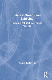 Couverture_Interest Groups And Lobbying