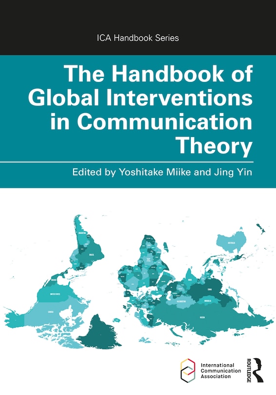 Front cover_The Handbook Of Global Interventions In Communication Theory