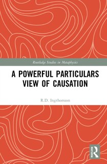 Front cover_A Powerful Particulars View Of Causation